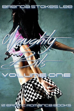 Naughty Bits, Anthology Volume 1: A 12 Book Erotic Romance Anthology