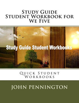 Study Guide Student Workbook for We Five: Quick Student Workbooks
