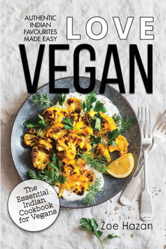 Vegan: The Essential Indian Cookbook for Vegans