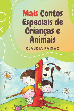 Mais Contos Especiais de Crian??s e Animais