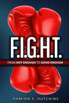 F.I.G.H.T.: From Not Enough to Good Enough