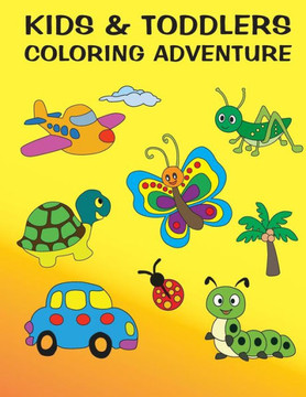Creative Kids: Kids and Toddlers Coloring Adventures