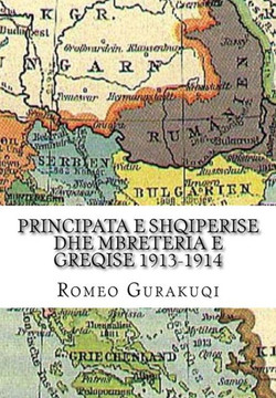 Principata E Shqiperise Dhe Mbreteria E Greqise 1913-1914