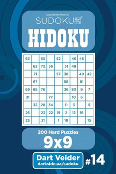 Sudoku Hidoku - 200 Hard Puzzles 9x9 (Volume 14)