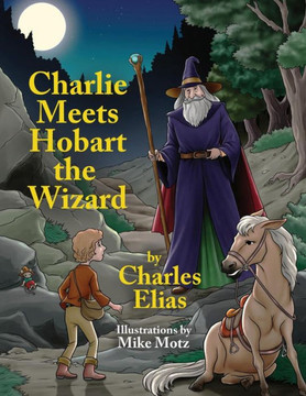 Charlie Meets Hobart the Wizard