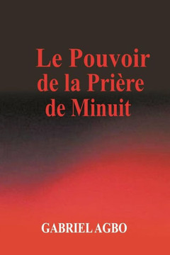 Le Pouvoir de la Pri??e de Minuit