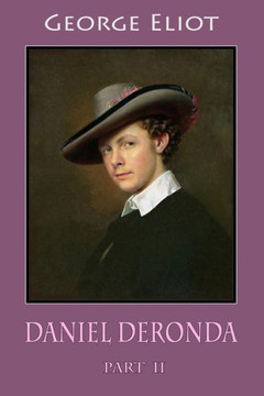 Daniel Deronda Part II Daniel Deronda Part II