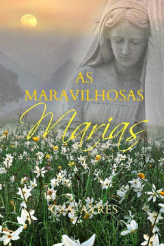 As Maravilhosas Marias As Maravilhosas Marias