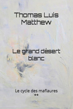 Le grand d??ert blanc Le grand d??ert blanc