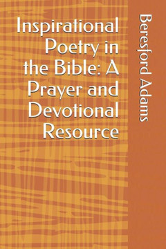 Inspirational Poetry in the Bible: A Prayer and Devotional Resource