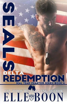 Delta Redemption (SEAL Team Phantom Series) Delta Redemption (SEAL Team Phantom Series)