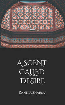 A Scent Called Desire