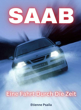 Saab: Eine Fahrt Durch Die Zeit