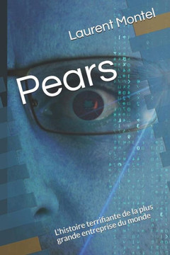 Pears: L'Histoire Terrifiante de la Plus Grande Entreprise Du Monde