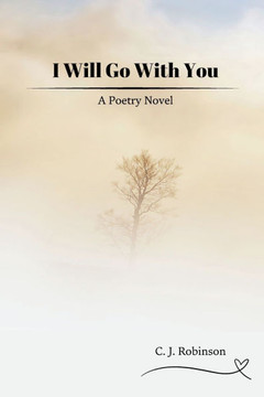 I Will Go With You: A Poetry Novel (Book One)