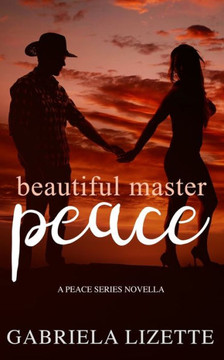 Beautiful MasterPeace: A Peace Series Novella