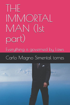 THE IMMORTAL MAN (1st part): Everything is governed by Laws