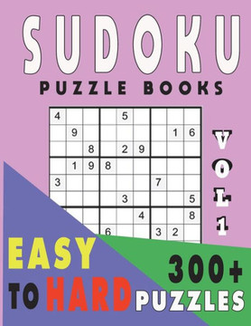 Sudoku Puzzle Books Easy To Hard 300+ Puzzles Vol1