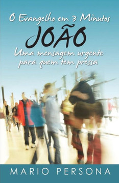 O Evangelho Em 3 Minutos - Jo