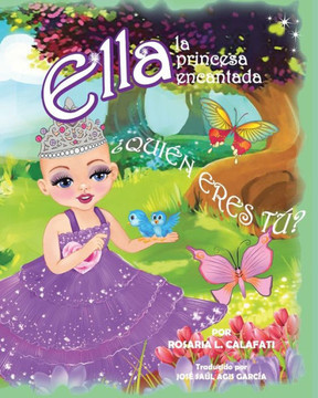 ??ui?? Eres T??: Ella la Princesa Encantada