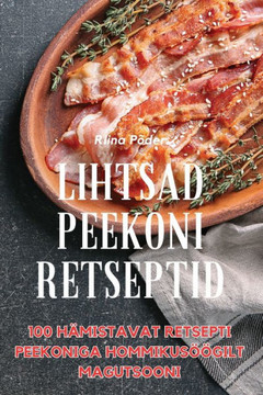Lihtsad Peekoni Retseptid