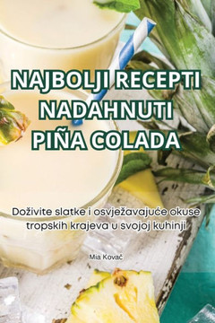Najbolji Recepti Nadahnuti Pi?? Colada