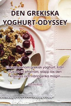 Den Grekiska Yoghurt-Odyssey