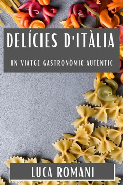 Del??ies d'It??ia: Un Viatge Gastron??ic Aut??tic
