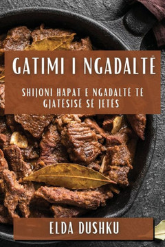 Gatimi i Ngadalt?? Shijoni Hapat e Ngadalt??t??Gjat??is??s??Jet??
