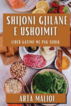 Shijoni Gjilan??e Ushqimit: Lib?? Gatimi me Pak Sodik