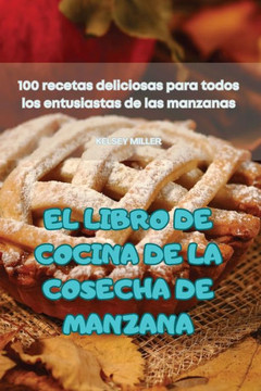 El Libro de Cocina de la Cosecha de Manzana