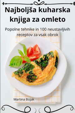 Najboljsa kuharska knjiga za omleto Najboljsa kuharska knjiga za omleto