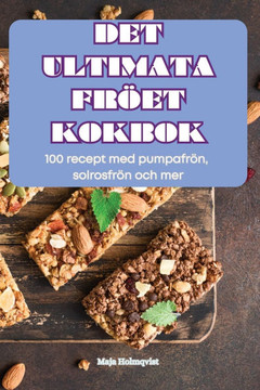 Det Ultimata Fr??t Kokbok