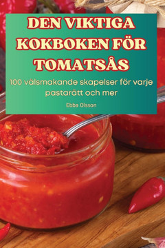 Den Viktiga Kokboken F?? Tomats??