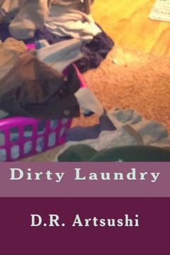 Dirty Laundry: A Small Book Of Creative Expression
