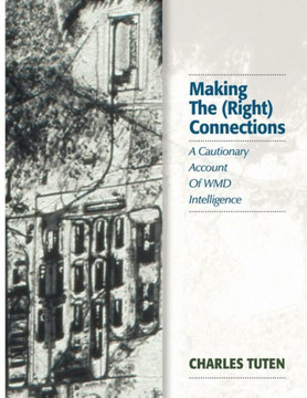 Making The (Right) Connections: A Cautionary Account Of WMD Intelligence