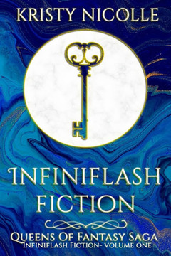 Infiniflash Fiction: Volume One