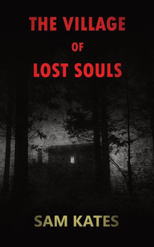 The Village of Lost Souls
