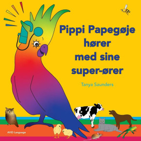 Pippi Papeg??e h??er med sine super-??er: p??opdagelse i sjove ""l?? at lytte"" lyde for sm??b??n med (og uden) h??etab
