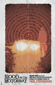 Blood on the Motorway: Book one of the apocalyptic thriller trilogy