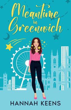 Meantime in Greenwich: A cosy romantic comedy set in London