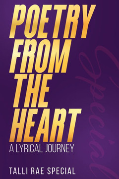 Poetry from the Heart: A Lyrical Journey