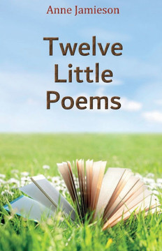 Twelve Little Poems
