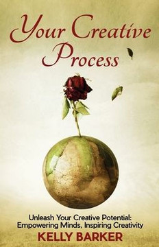Your Creative Process: Unleash Your Creative Potential: Empowering Minds, Inspiring Creativity