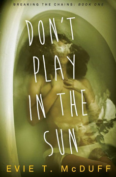 Don't Play in the Sun