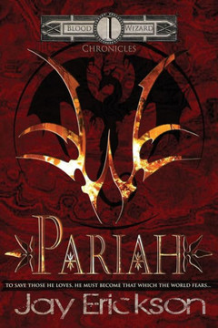 Blood Wizard Chronicles: Pariah