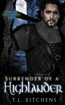 Surrender Of A Highlander (Clan Maclachlan Series)