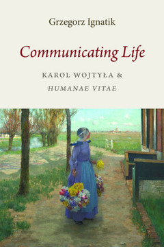 Communicating Life: Karol Wojtyla and Humanae Vitae