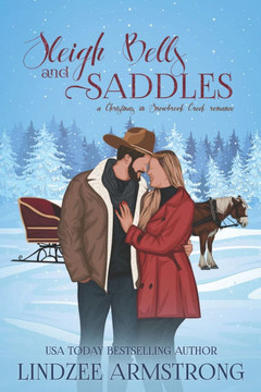 Sleigh Bells and Saddles: a grumpy sunshine sweet Christmas romance
