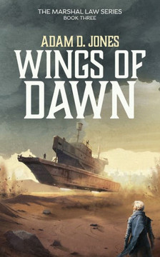 Wings of Dawn: Marshal Law - Book Three